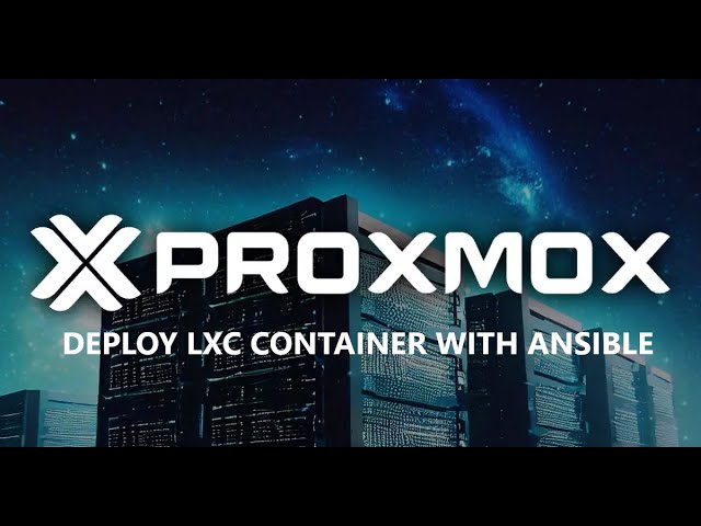 How to Deploy LXC Container in Proxmox with Ansible