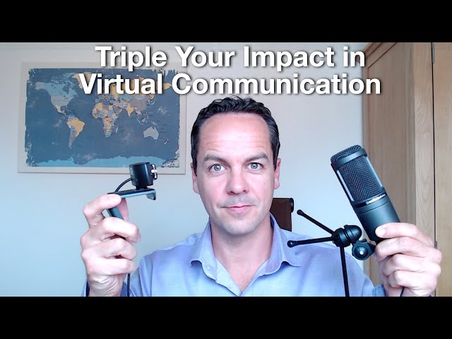 Triple Your Impact in Virtual Communication - Look & sound better on MS Teams & Zoom