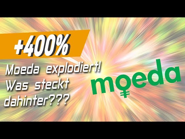 +400% - Moeda explodiert! Was steckt dahinter??
