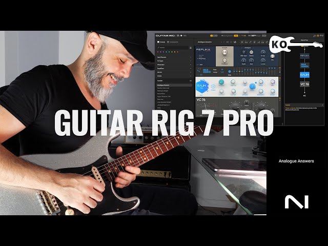 Native Instruments - Guitar Rig 7 Pro - Kfir Ochaion Checks the Factory Presets!