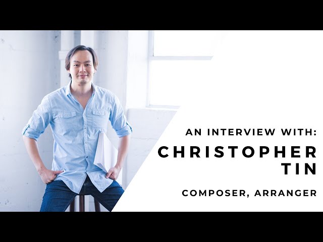 Chatting with: Christopher Tin (Film, Video Game, & Concert Music Composer, Arranger)