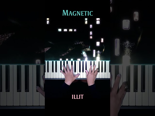 ILLIT - Magnetic Piano Cover #Magnetic #ILLIT #PianellaPianoShorts