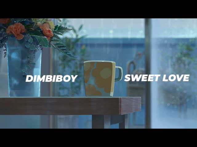 DIMBIBOY - SWEET LOVE | OFFICIAL VIDEO