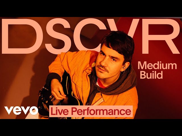 Medium Build - Crying Over U (Live) | Vevo DSCVR
