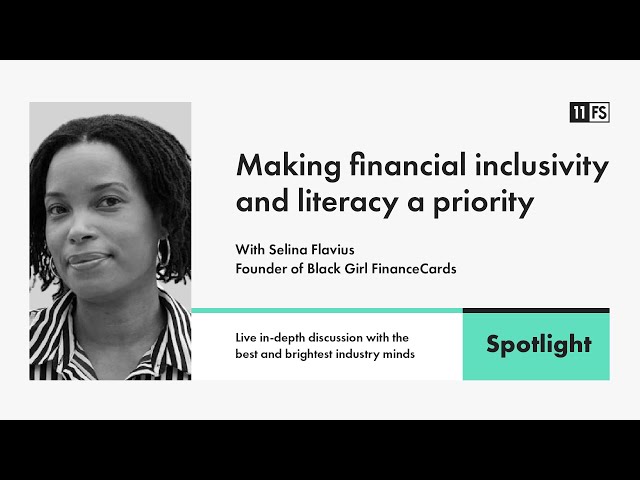 Selina Flavius, Founder of Black Girl Finance, on financial inclusivity and literacy | Spotlight