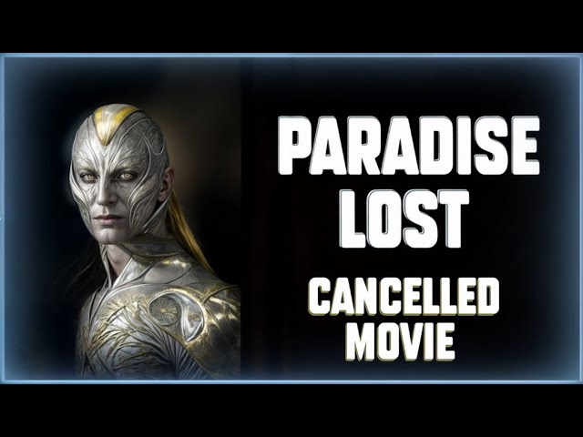 PARADISE LOST - Alex Proyas' Cancelled Epic