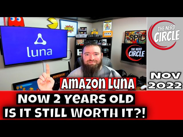 Amazon Luna 2 Years Old - Is it still worth it?!