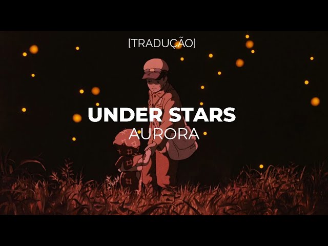 AURORA - Under Stars [TRADUÇÃO]