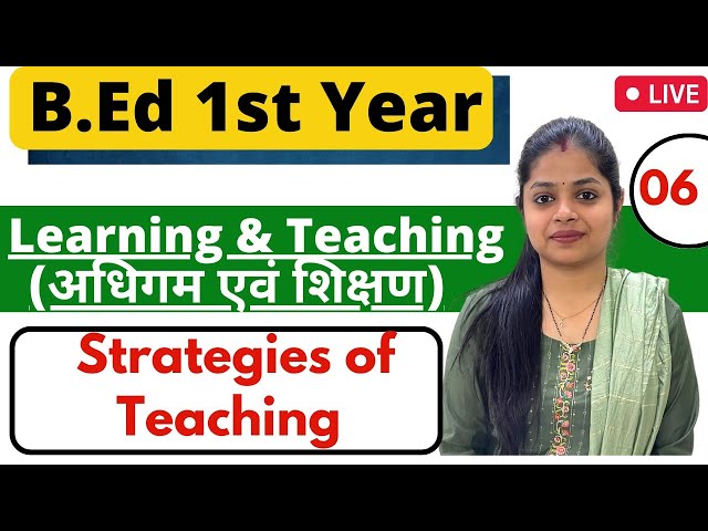 Strategies of Teaching | MDU / CRSU B.ED 1st Year | Learning & Teaching