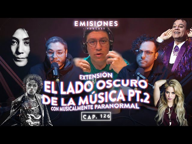 CAP 126:EL LADO OSCURO DE LA MUSICA CON JULIO MORALES DE MUSICALMENTE PARANORMAL (EXTENSIÓN)