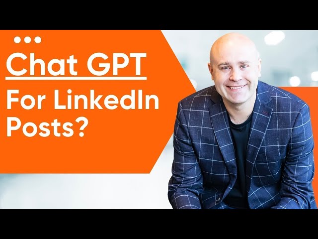 How To Use ChatGPT For LinkedIn Posts That Emotionally Connect [Examples & Use Cases]