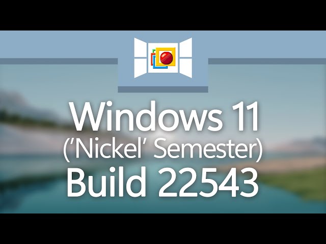Windows 11 Build 22543
