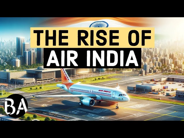 Why Air India Will Become the World's Largest Airline