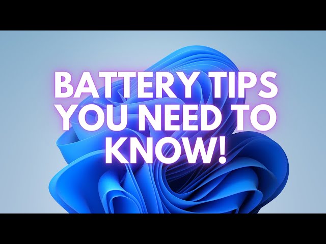How To Improve Battery Life on Windows 11