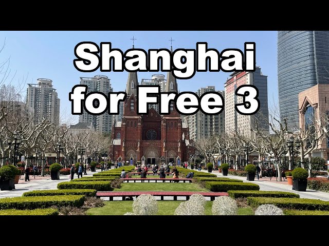Shanghai for Free 3; Xujiahui and it's long history.