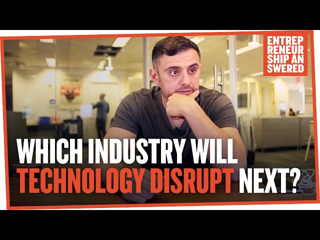 Which Industry Will Technology Disrupt Next?