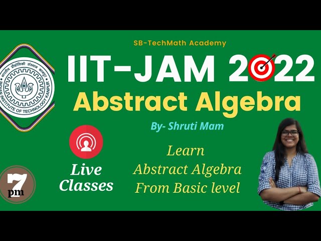 Lecture-1 Abstract Algebra || IIT-JAM Mathematics || With Shruti Ma'am