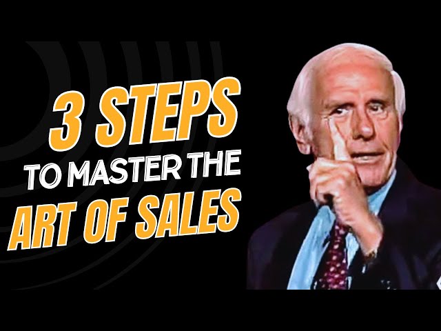 3 Steps to Master The Art of Sales - Jim Rohn Personal Development -- Best Motivational Speech Video