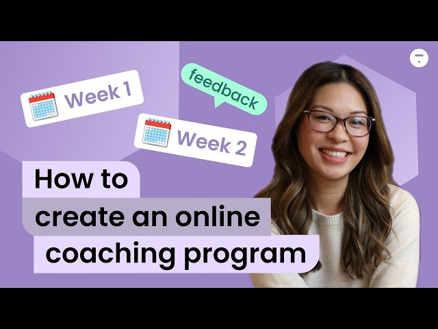 How to Create an Online Coaching Program in 7 Easy Steps