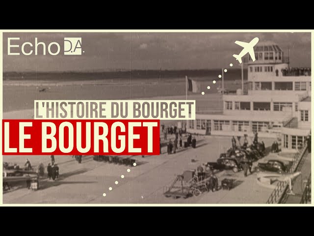 Le Bourget ✈️ : L'histoire du Bourget 🔴 RMC Découverte