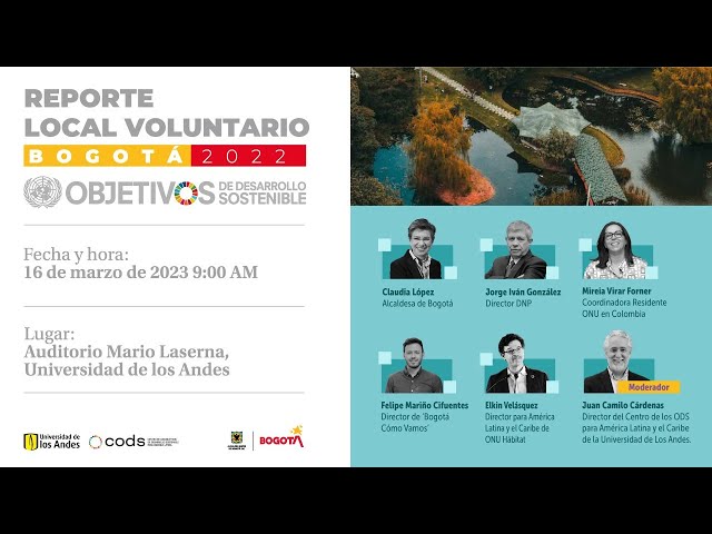 Lanzamiento Reporte Local  Voluntario sobre Objetivos de Desarrollo Sostenible de Bogotá