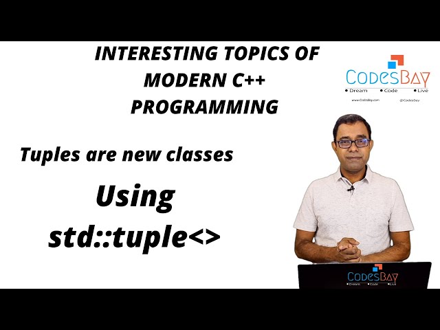Tuples are New Classes - Using STL std tuple and std tie in C++ Programming Language
