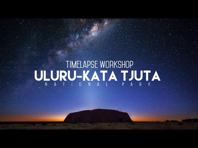 Uluru Timelapse Workshop