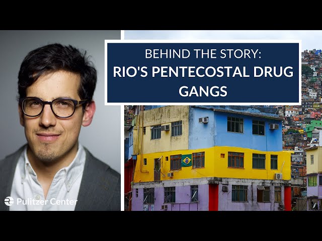 Behind The Story: Rio's Pentecostal Drug Gangs