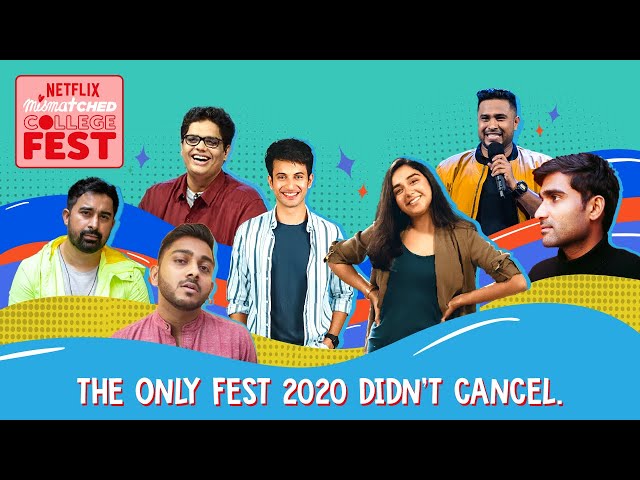 Netflix Mismatched College Fest | The only college fest 2020 didn't cancel feat. @MostlySane