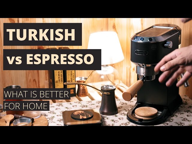 Espresso vs Turkish Coffee