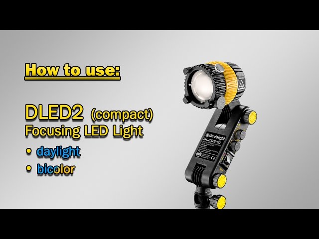 How to use: DLED2 focusing LED light head in bicolor and daylight