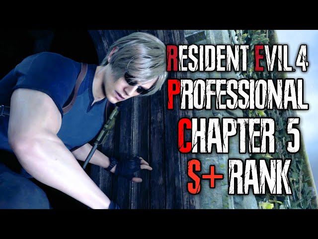 EASY Professional S+ Chapter 5 - No Infinite Ammo / Bonus Weapons - Resident Evil 4 Remake Gameplay