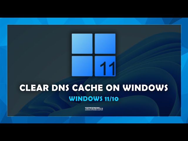 How To Flush DNS Cache On Windows 11/10 - (Quick & Easy)