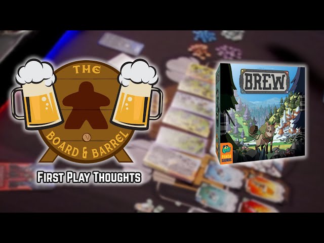 Board Game Review - BREW - First Play Thoughts