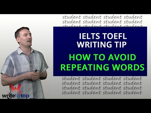 Writing Tip: How to avoid repeating vocab (IELTS / TOEFL Essay)