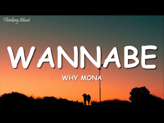 why mona - Wannabe (Lyrics)