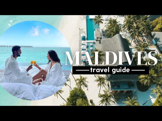 THE ULTIMATE MALDIVES TRAVEL GUIDE | Flights, Resorts, Cost, Budget v/s Luxury Islands, Etc