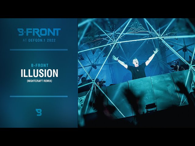 B-Front - Illusion (Nightcraft Remix) | Defqon.1 2022