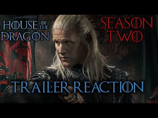 House of the Dragon - Season 2 | Official Trailer Reaction! | Max