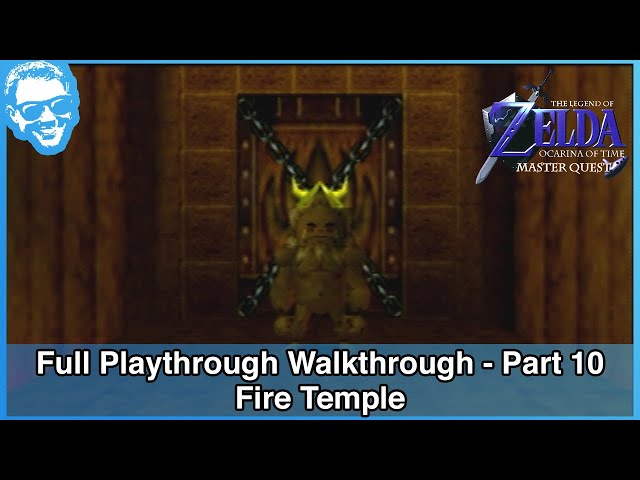Fire Temple - Ocarina of Time MASTER QUEST Full Playthrough Walkthrough Part 10