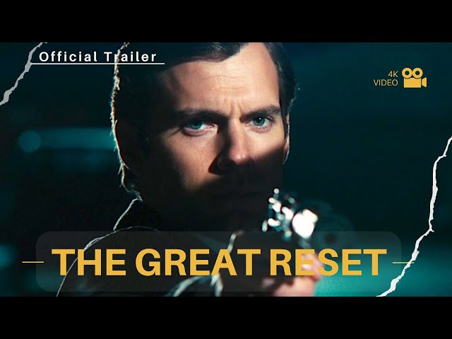 THE GREAT RESET | HENRY CAVILL | KEANU REEVES | CONCEPT TRAILER 2024 | NEWNWS