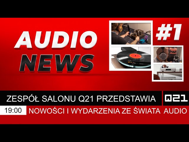 Q21 Audio NEWS #1 | Q21