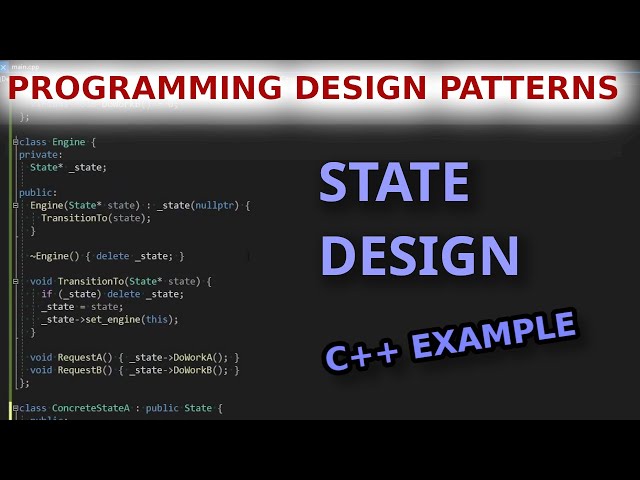 State Design - Programming Design Patterns - Ep 16 - C++ Coding