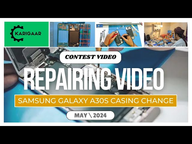 Repairing Video#6 ||Samsung Galaxy A30s Casing Change Reparing Video |Karigaar|ZRBAZZAR|