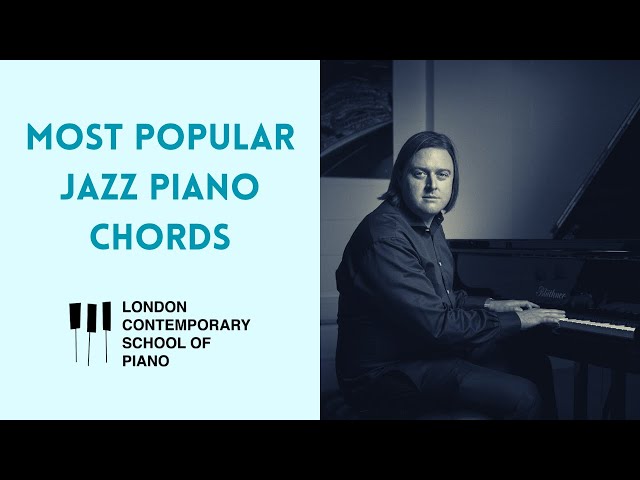 Most Commonly Used Jazz Chords On Piano