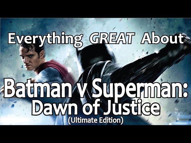 Everything GREAT About Batman v Superman: Dawn of Justice!