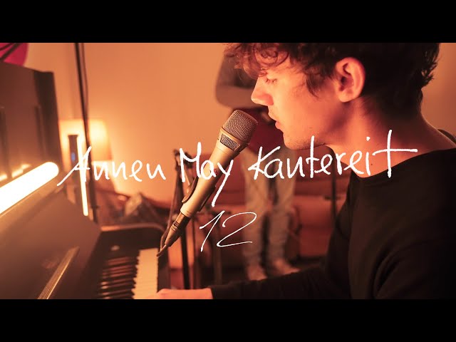 AnnenMayKantereit - 12 - Teil 1 (Konzert)