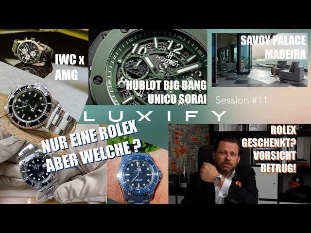 Luxify Session #11 - Rolex Neuheiten 2022 - wann? Rolex Phishing, Savoy Palace Madeira, Hublot, IWC