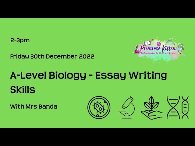 A-Level Biology - Essay Writing Skills - Live Revision Workshop