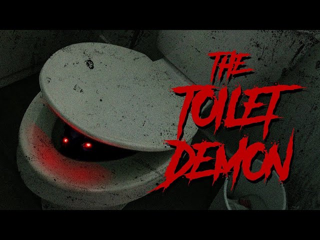 "The Toilet Demon" Horror Short Film